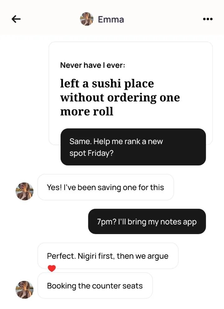 An Alyke chat with Emma that opens on her prompt and that comment, then: Yes! I've been saving one for this. 7pm? I'll bring my notes app. Perfect. Nigiri first, then we argue. Booking the counter seats