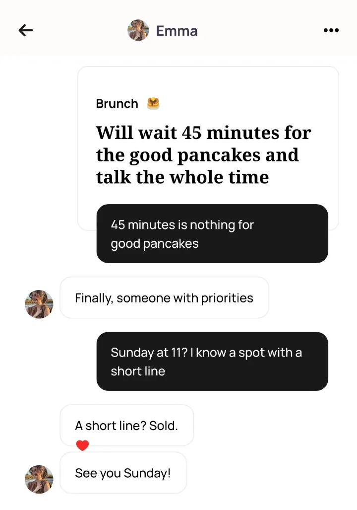 An Alyke chat with Emma that opens under her Brunch card, Will wait 45 minutes for the good pancakes and talk the whole time, and ends with Sunday at 11 at a spot with a short line and See you Sunday!