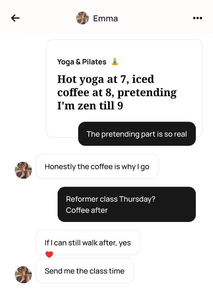 An Alyke chat with Emma that opens under her Yoga & Pilates card, from The pretending part is so real to Reformer class Thursday? Coffee after and If I can still walk after, yes
