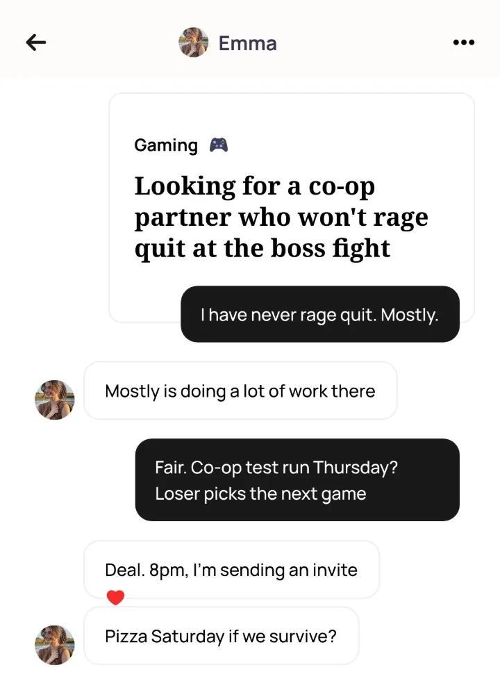 An Alyke chat with Emma that starts under her Gaming card, from I have never rage quit. Mostly. to a co-op test run set for Thursday at 8pm and Pizza Saturday if we survive?