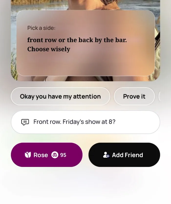 Commenting on an Alyke prompt, Pick a side: front row or the back by the bar. Choose wisely, with the comment Front row. Friday's show at 8? typed in above the Rose and Add Friend buttons