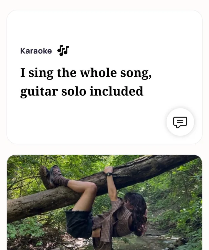 An Alyke profile card for Karaoke that reads: I sing the whole song, guitar solo included, above a photo of the member hanging from a fallen tree over a stream