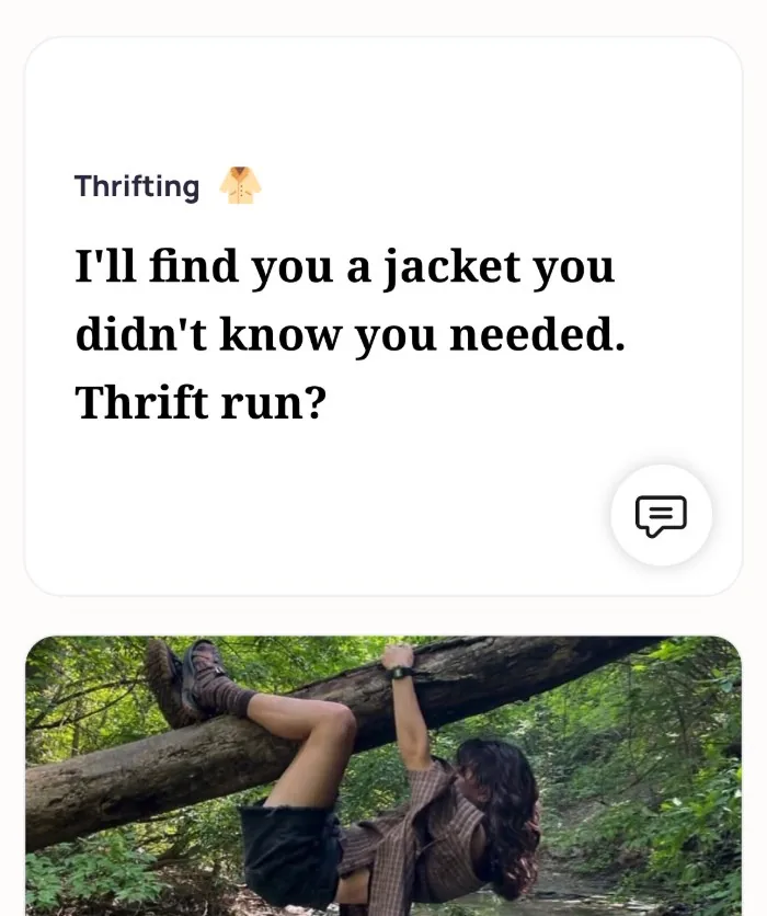 An Alyke profile card for Thrifting that reads: I'll find you a jacket you didn't know you needed. Thrift run? above a photo of the member climbing a fallen tree in the woods